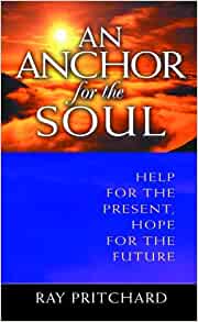 An Anchor For The Soul PB - Ray Pritchard